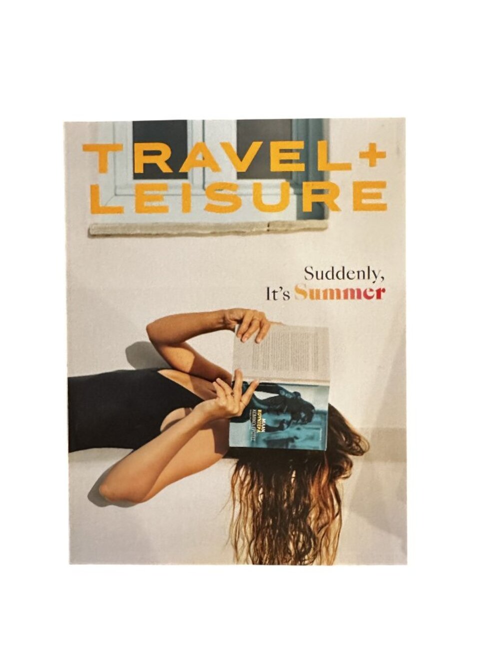 Travel and Leisure Magazine June 2026 Suddenly, It's Summer